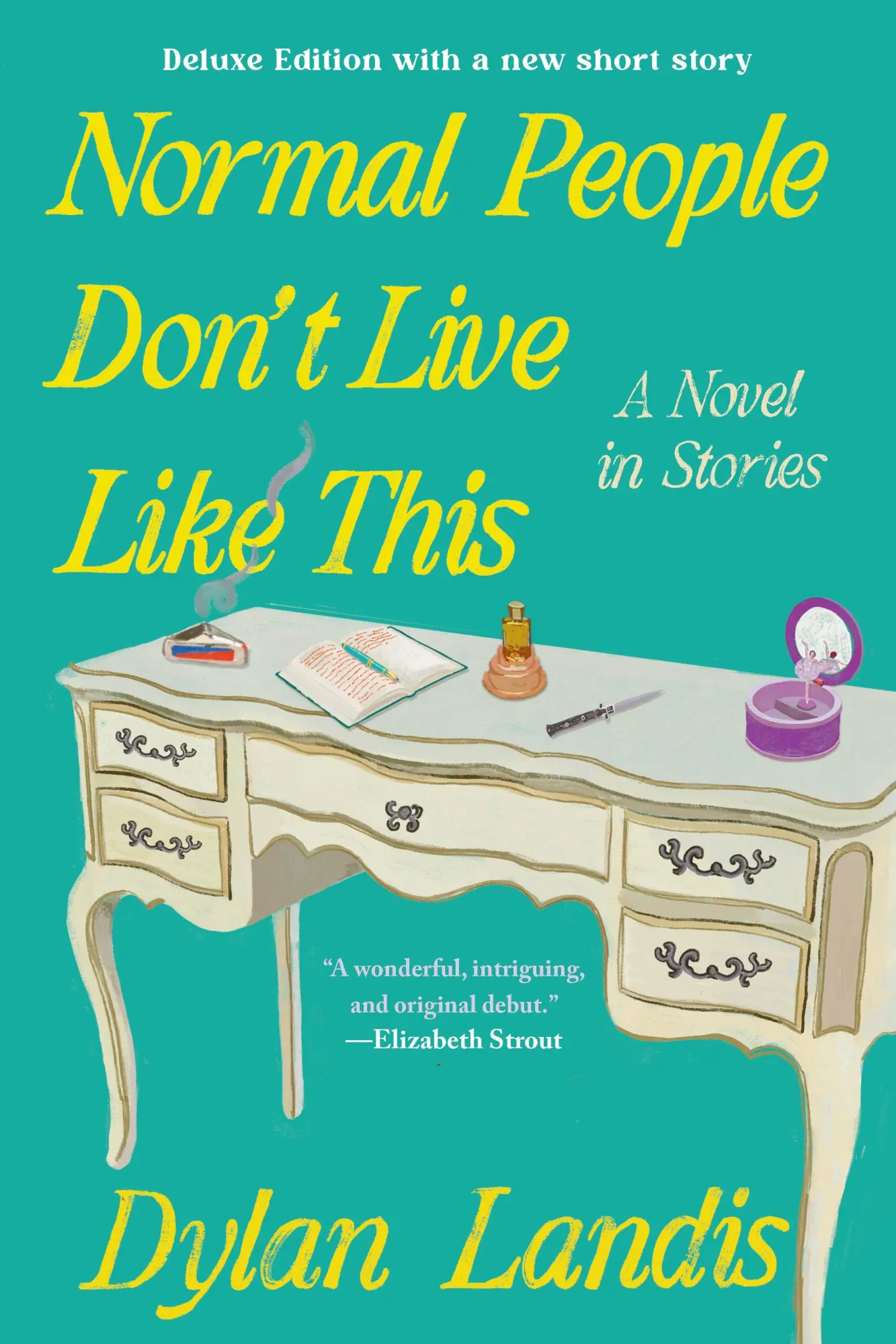 Cover: 9781641298001 | Normal People Don't Live Like This: A Novel in Stories (Deluxe...