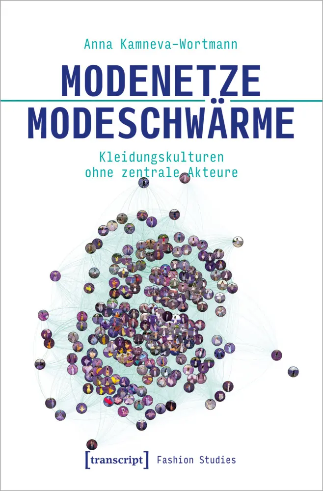 Modenetze - Modeschwärme   Fashion Studies Bd12 - Anna Kamneva-Wortmann Kartoniert (TB)