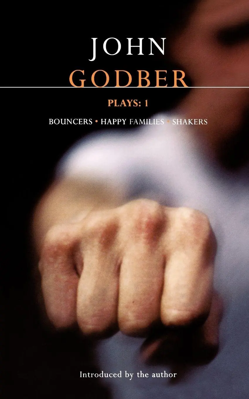 Cover: 9780413758101 | Godber Plays | One: Bouncers, Happy Families, Shakers | John Godber