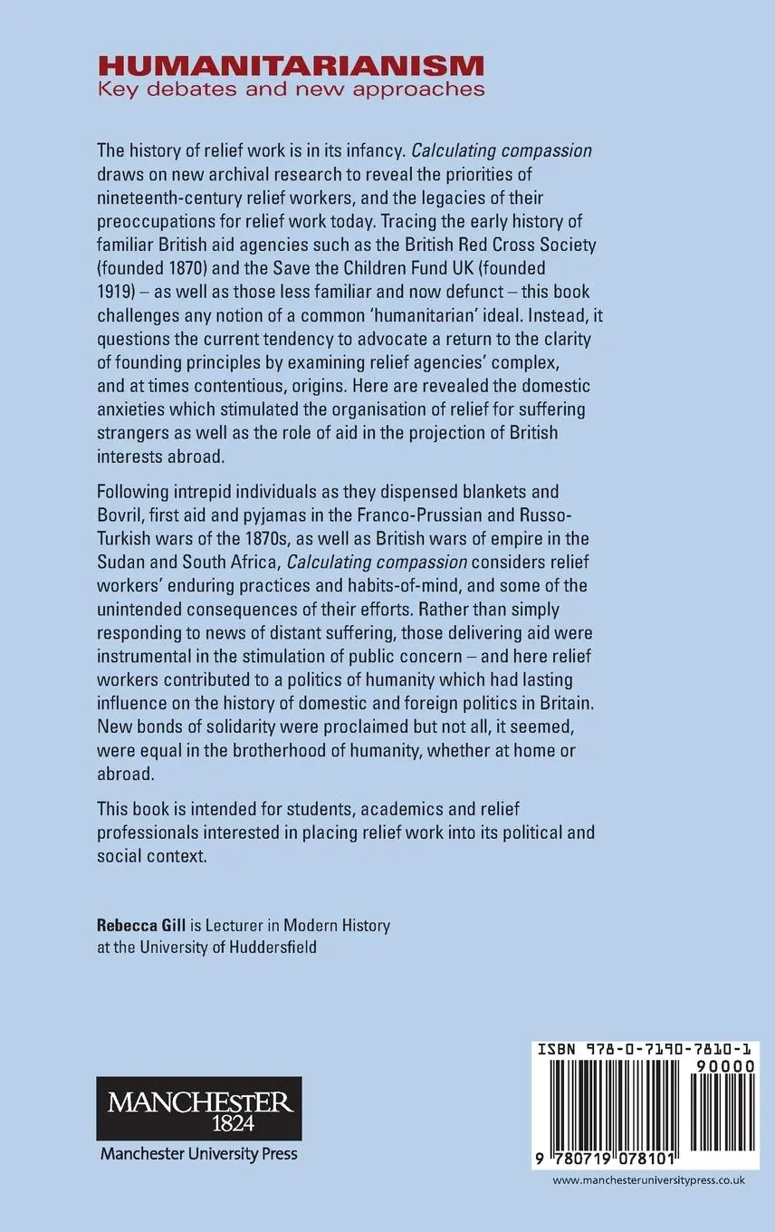 Rückseite: 9780719078101 | Calculating compassion | Humanity and relief in war, Britain 1870-1914