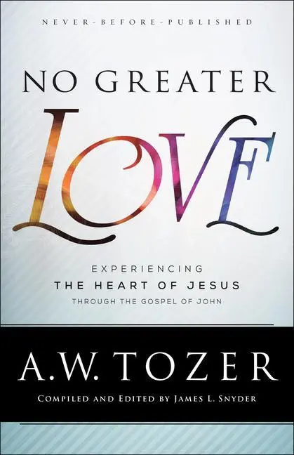 Cover: 9780764218101 | No Greater Love | A W Tozer | Taschenbuch | Kartoniert / Broschiert