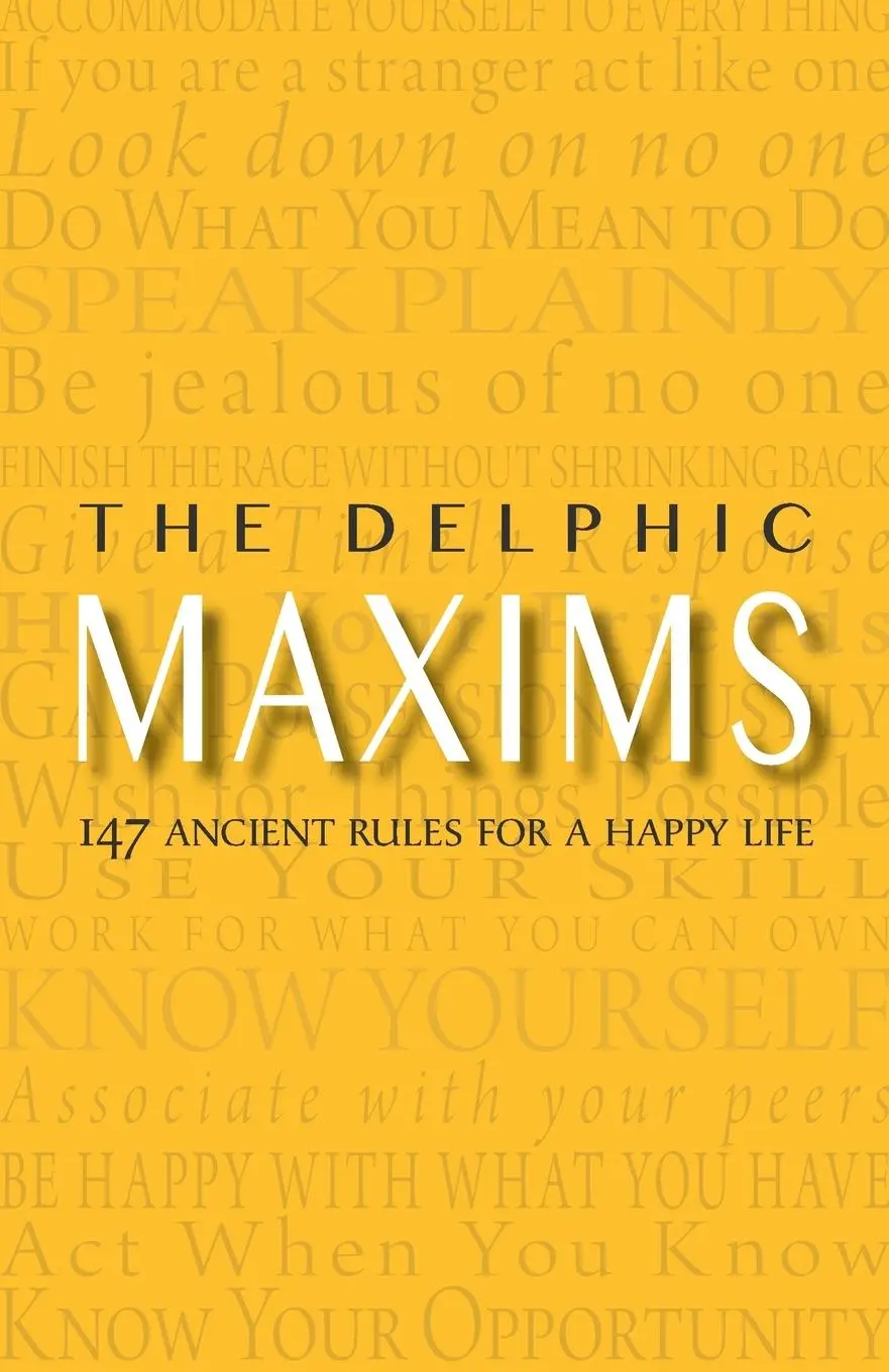 Cover: 9781734588101 | The Delphic Maxims | 147 Ancient Rules for a Happy Life | Press | Buch