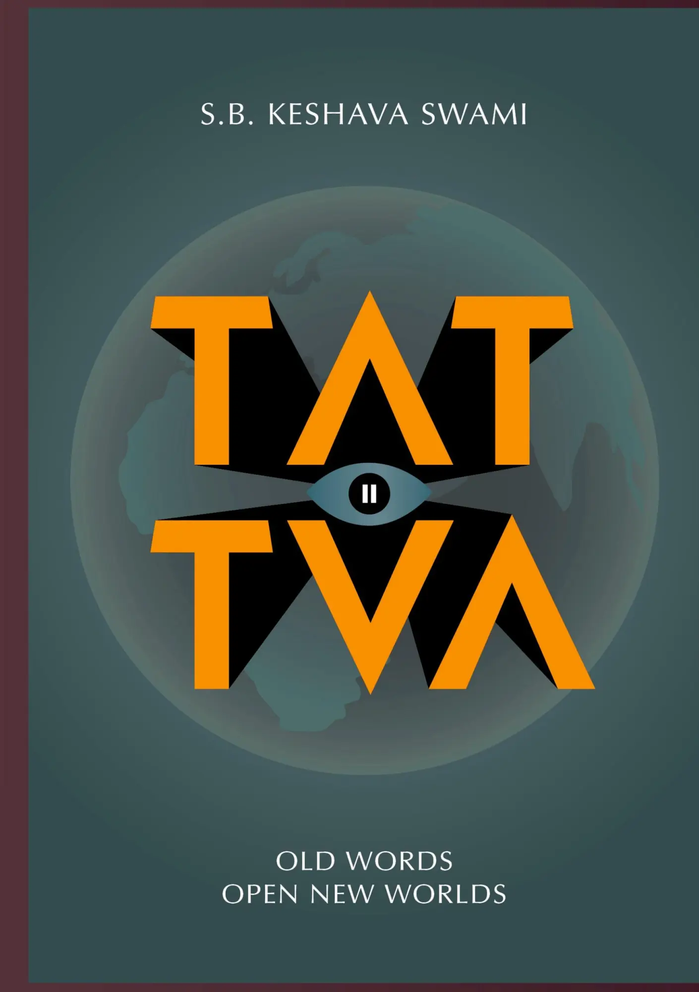 Cover: 9781739468101 | Tattva 2 | Old Words Open New Worlds | S. B. Keshava Swami | Buch