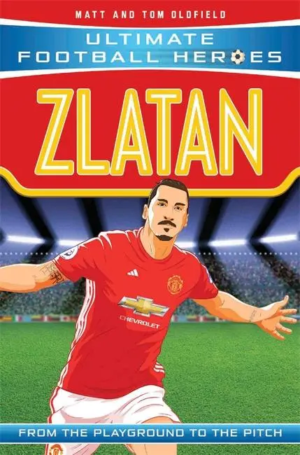 Cover: 9781786068101 | Zlatan | From the Playground to the Pitch | Matt Oldfield (u. a.)