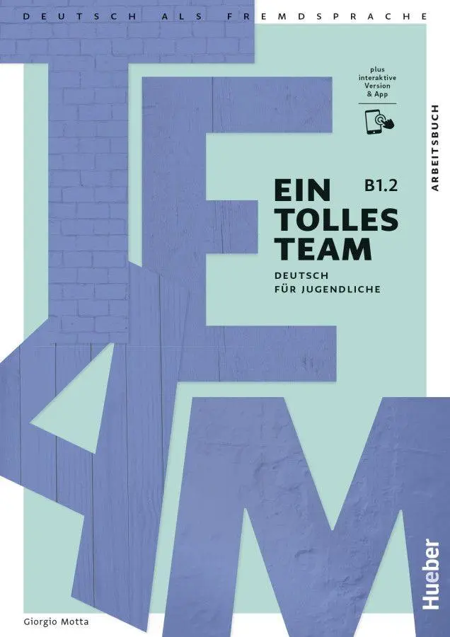 Cover: 9783195118101 | Ein tolles Team B1.2. Arbeitsbuch plus interaktive Version | Motta