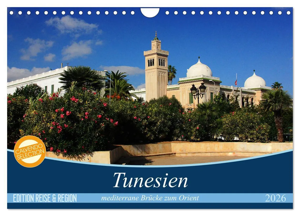 Cover: 9783516108101 | Tunesien - mediterrane Brücke zum Orient (Wandkalender 2026 DIN A4...