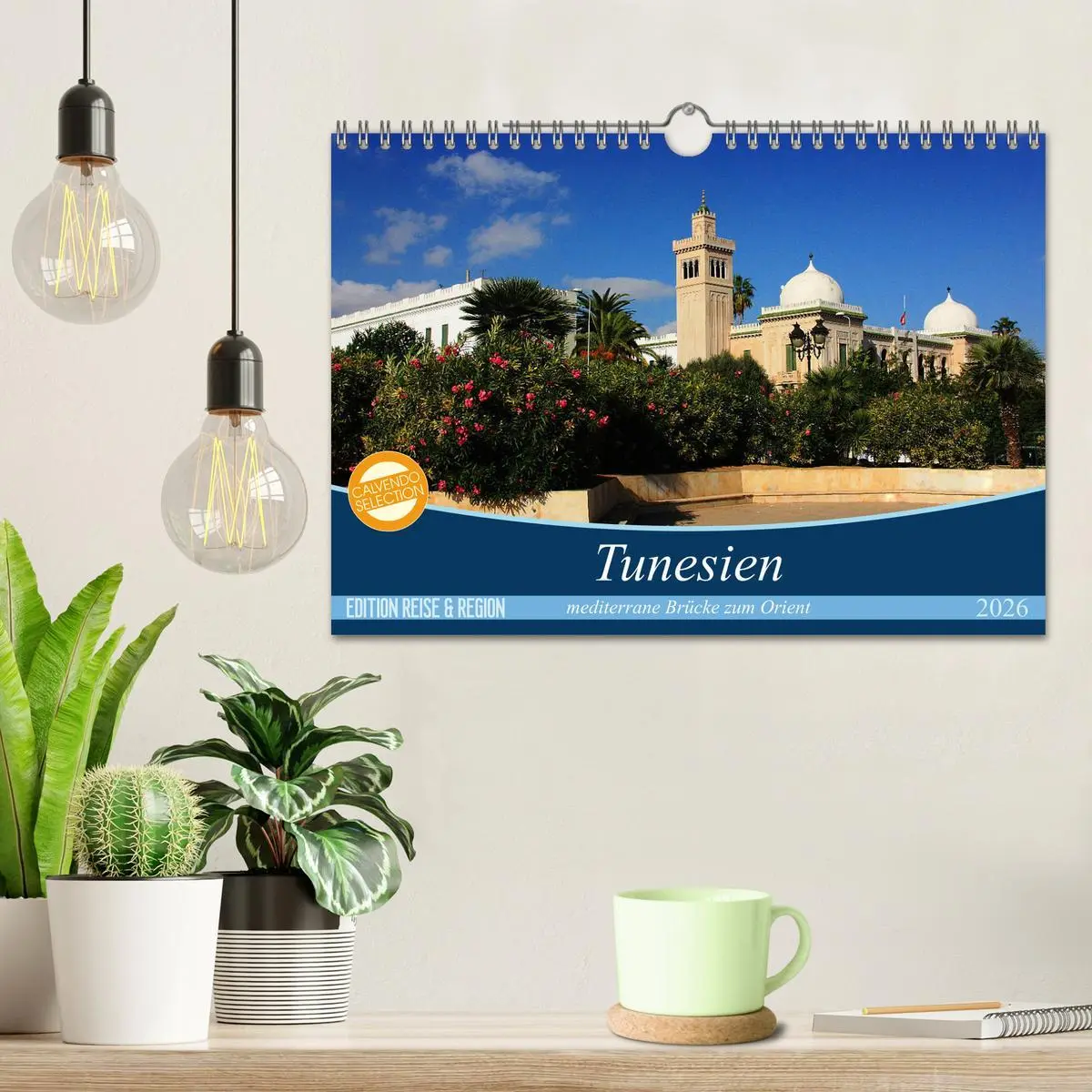Bild: 9783516108101 | Tunesien - mediterrane Brücke zum Orient (Wandkalender 2026 DIN A4...