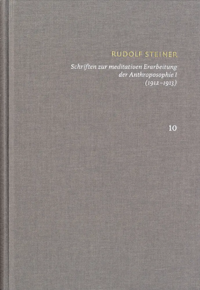 Cover: 9783727458101 | Schriften zur meditativen Erarbeitung der Anthroposophie I...