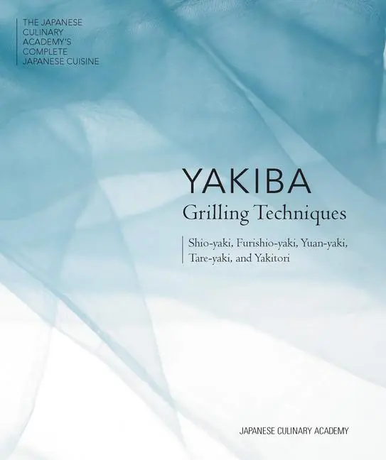 Cover: 9784911188101 | Yakiba Grilling Techniques | Japanese Culinary Academy | Buch | 2025