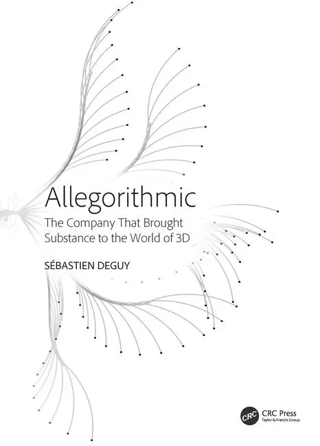 Cover: 9781032878201 | Allegorithmic | The Company That Brought Substance to the World of 3D