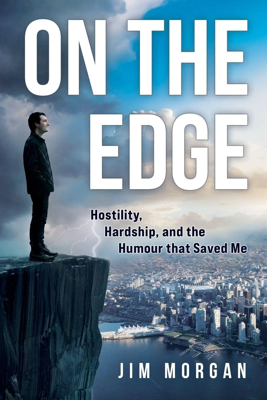 Cover: 9781069678201 | On The Edge | Hostility, Hardship, and the Humour that Saved Me | Buch