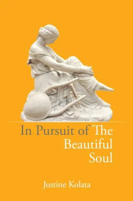 Cover: 9781739148201 | In Pursuit of the Beautiful Soul | Justine Kolata | Taschenbuch | 2023