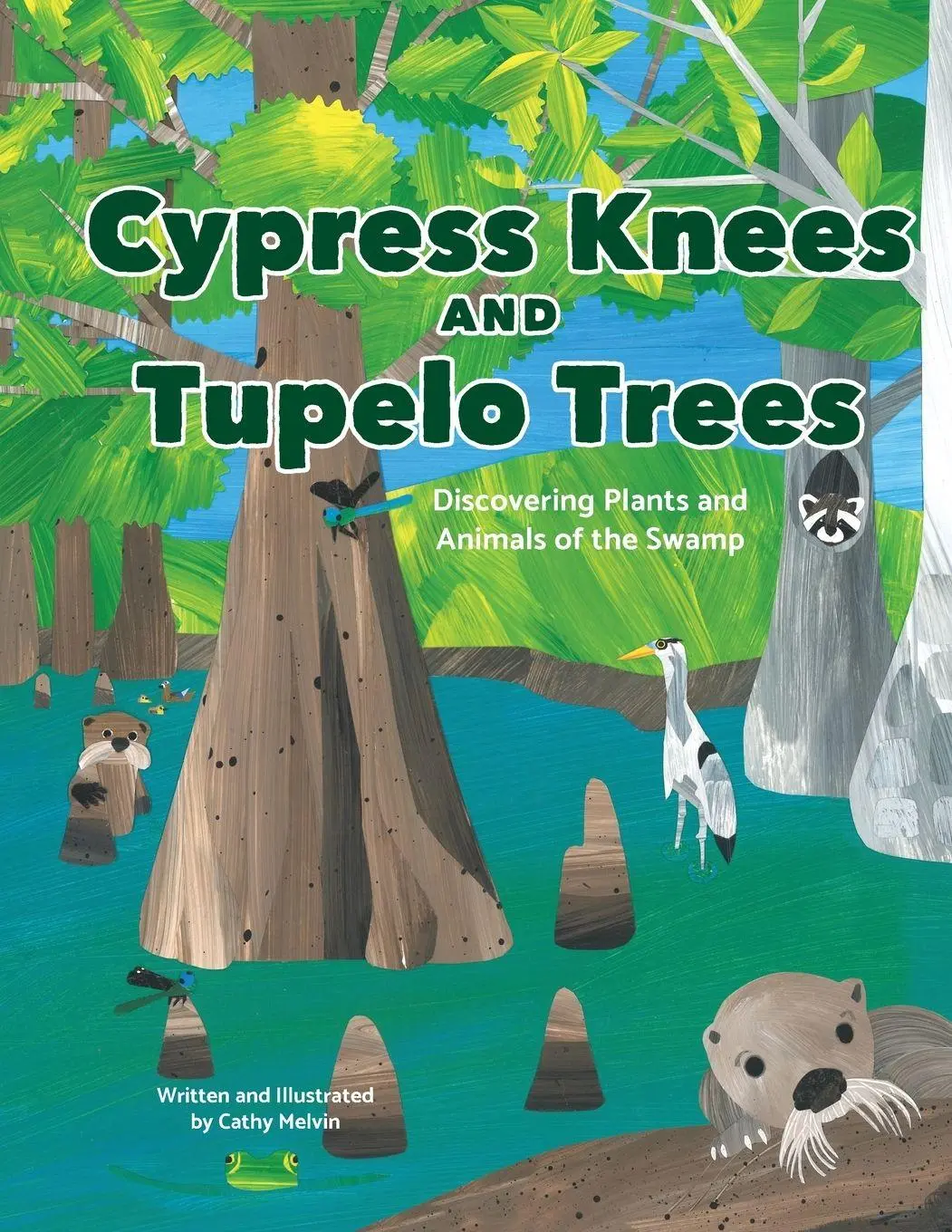 Cover: 9781944528201 | Cypress Knees and Tupelo Trees | Cathy Melvin | Taschenbuch | Englisch