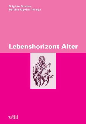Cover: 9783728128201 | Lebenshorizont Alter | Taschenbuch | Zürcher Hochschulforum