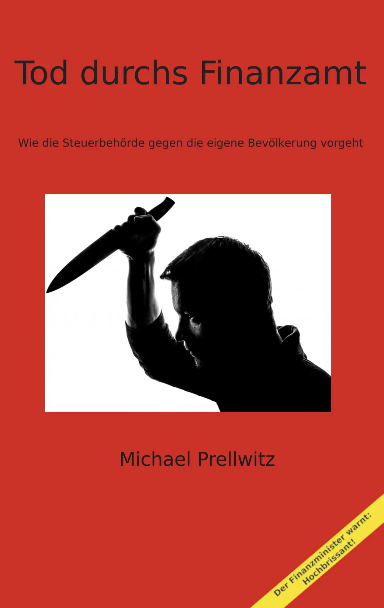 Cover: 9783749468201 | Tod durchs Finanzamt | Michael Prellwitz | Taschenbuch | 100 S. | 2019