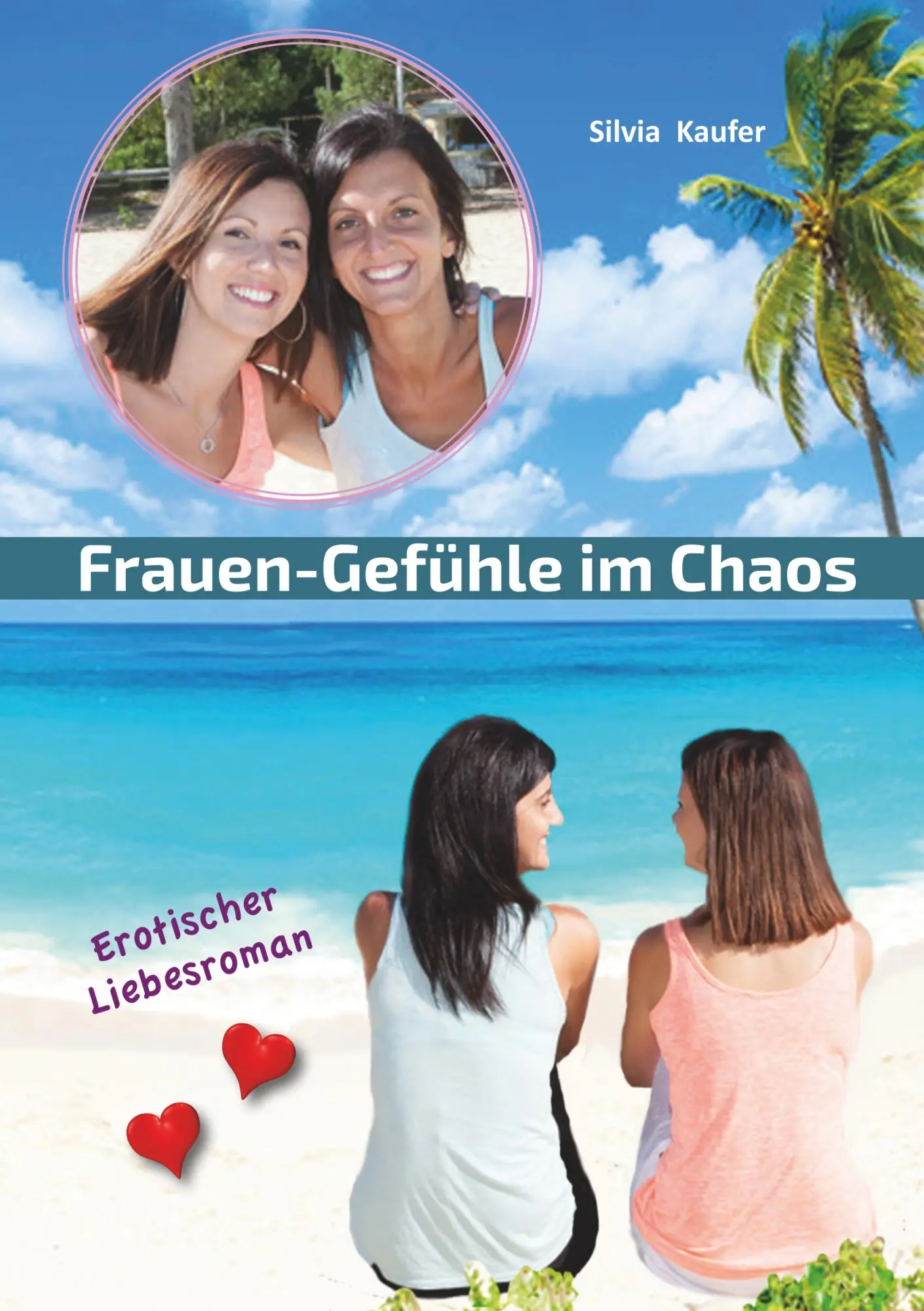 Cover: 9783752888201 | Frauen Gefühle im Chaos | Erotischer Liebesroman | Silvia Kaufer