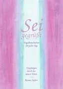 Cover: 9783839178201 | Sei gegrüßt. Engelbotschaften für jeden Tag | Renate Siefert | Buch