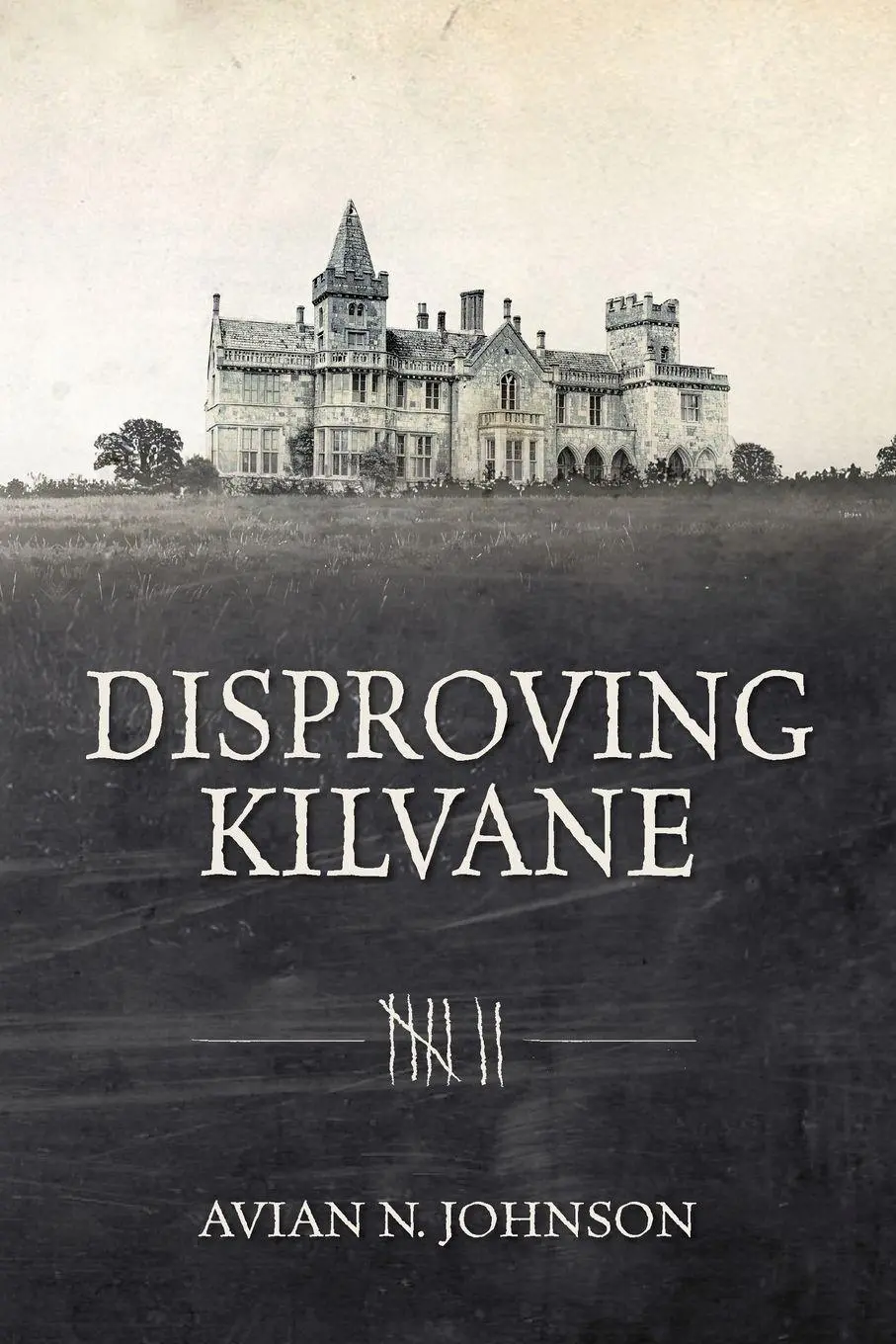 Cover: 9798995478201 | Disproving Kilvane | Avian N. Johnson | Taschenbuch | Englisch | 2026