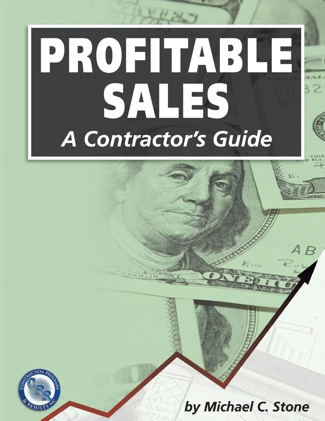 Cover: 9780979508301 | Profitable Sales | A Contractor's Guide | Michael C Stone | Buch
