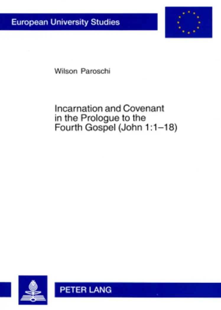 Cover: 9783631548301 | Incarnation and Covenant in the Prologue to the Fourth Gospel (John...