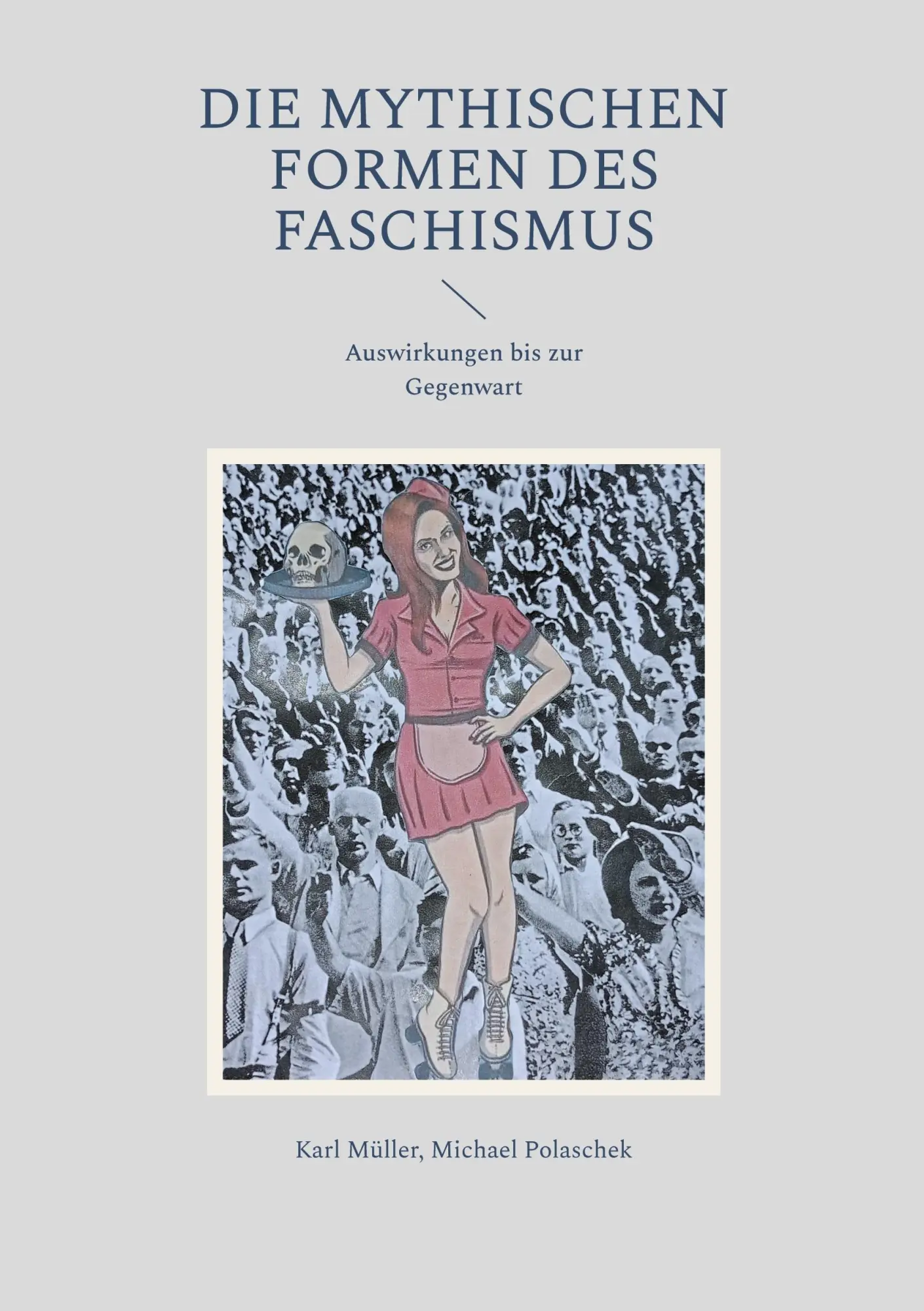 Cover: 9783819298301 | Die mythischen Formen des Faschismus | Auswirkungen bis zur Gegenwart