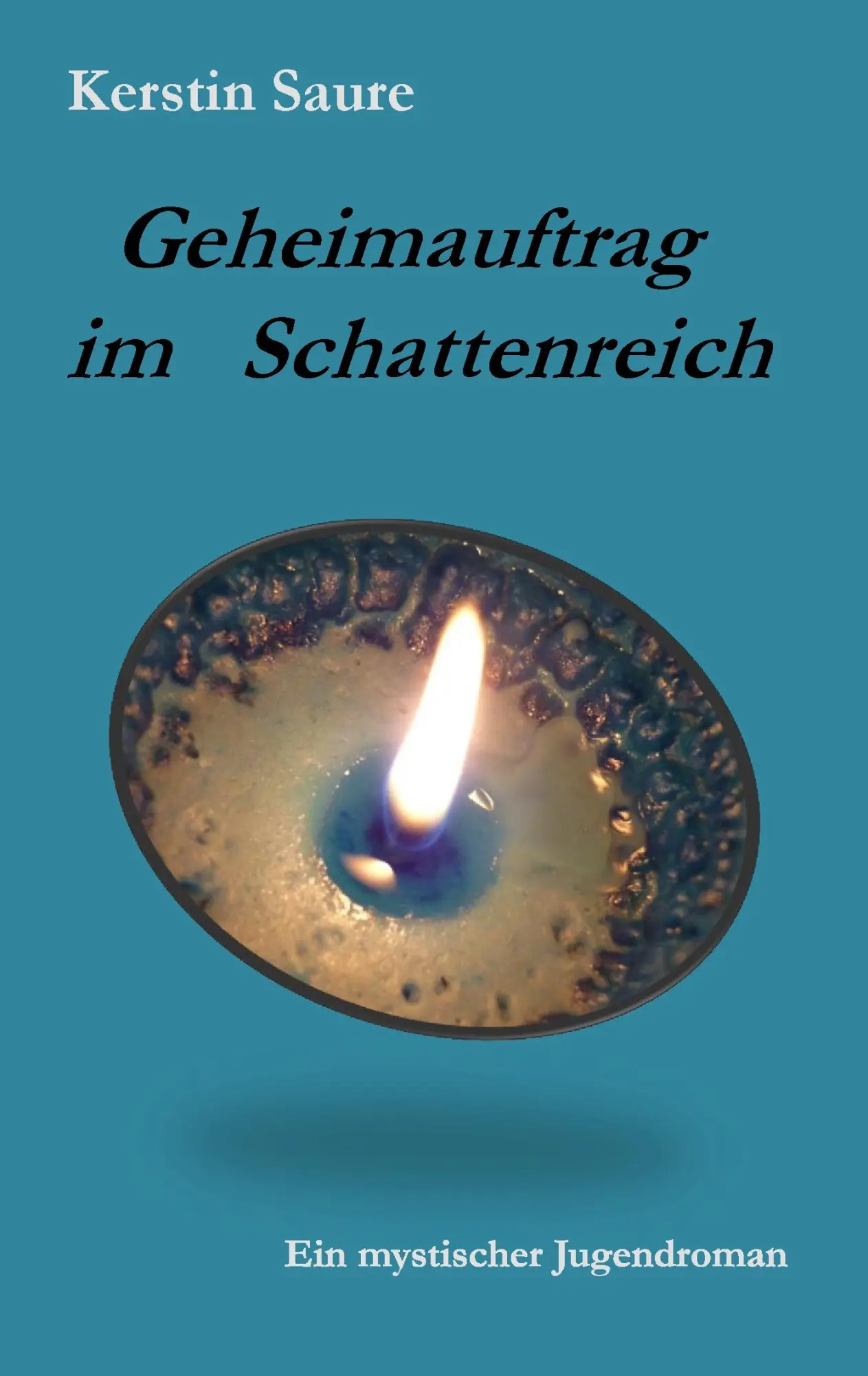 Cover: 9783837018301 | Geheimauftrag im Schattenreich | Ein mystischer Jugendroman | Saure