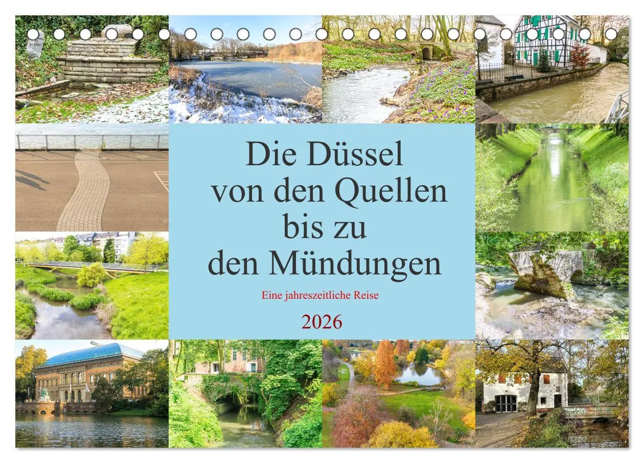 Cover: 9783457468401 | Die Düssel von den Quellen bis zu den Mündungen (Tischkalender 2026...