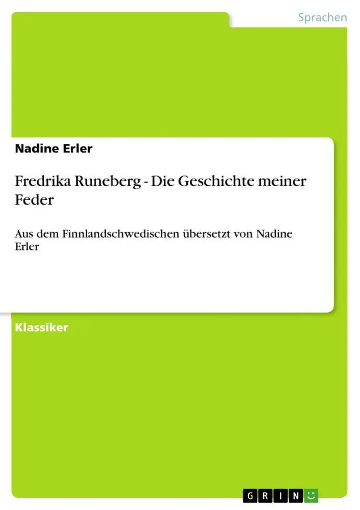 Cover: 9783640998401 | Fredrika Runeberg - Die Geschichte meiner Feder | Nadine Erler | Buch