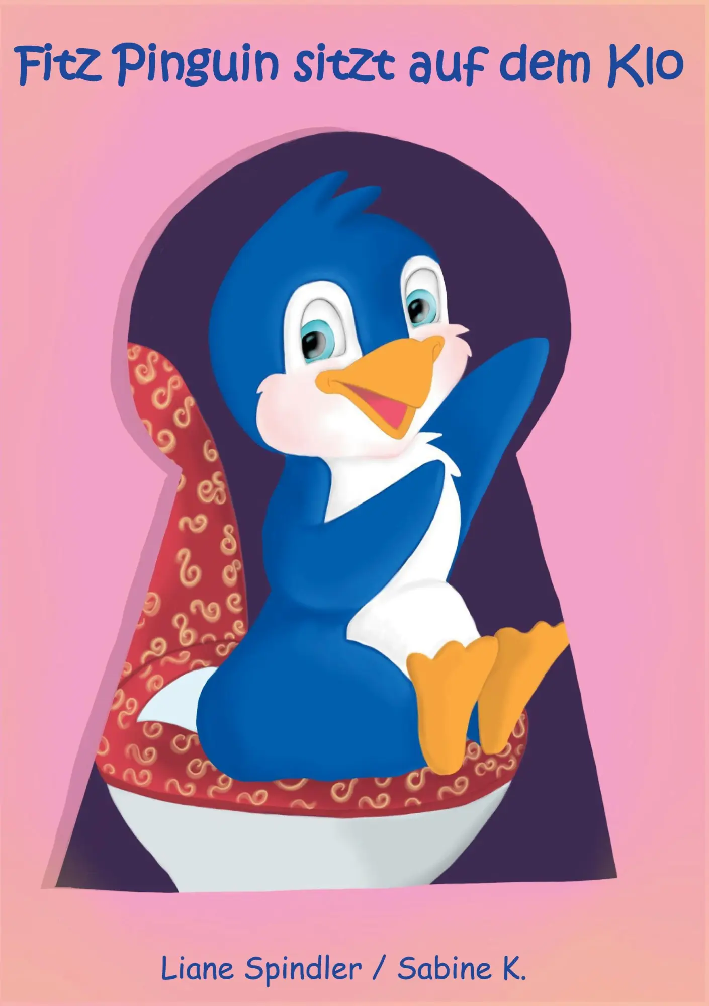 Cover: 9783753478401 | Fitz Pinguin sitzt auf dem Klo | Liane Spindler (u. a.) | Taschenbuch