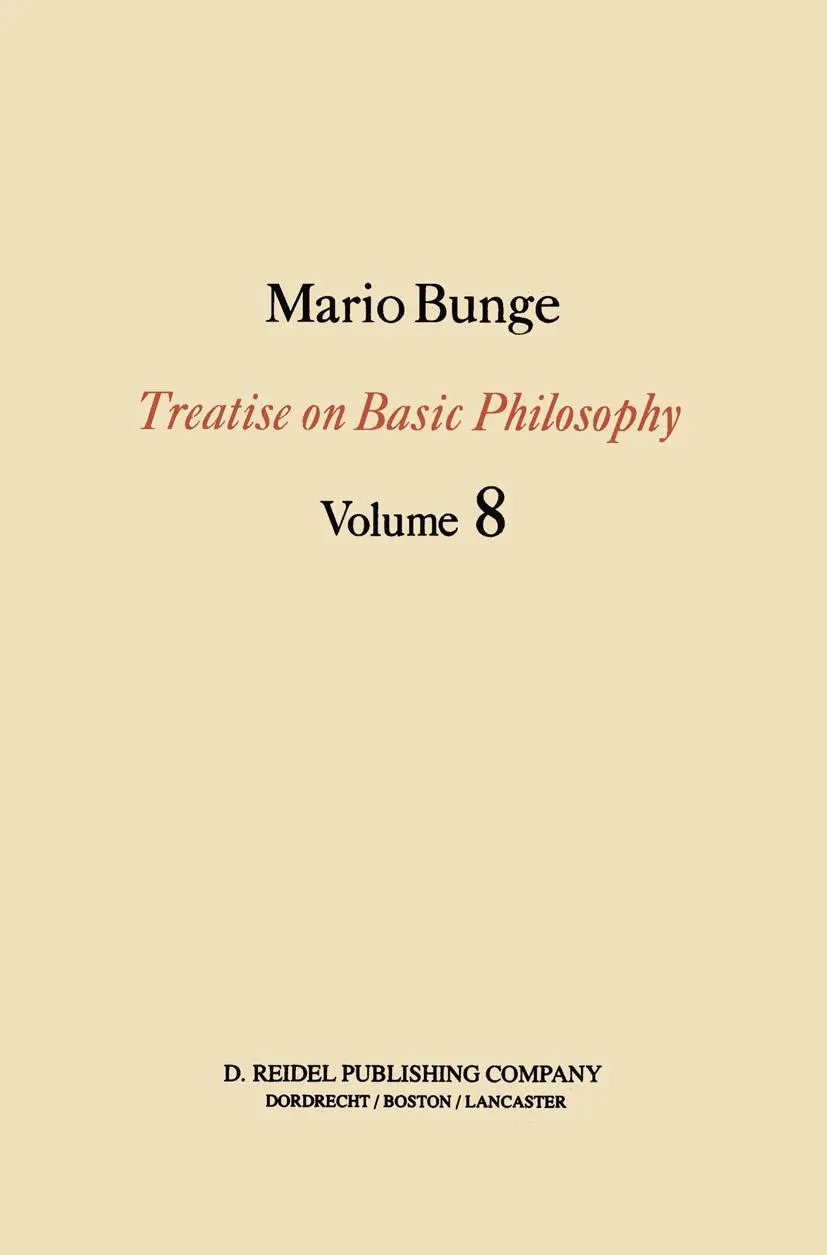 Cover: 9789027728401 | Treatise on Basic Philosophy | Ethics: The Good and The Right | Bunge