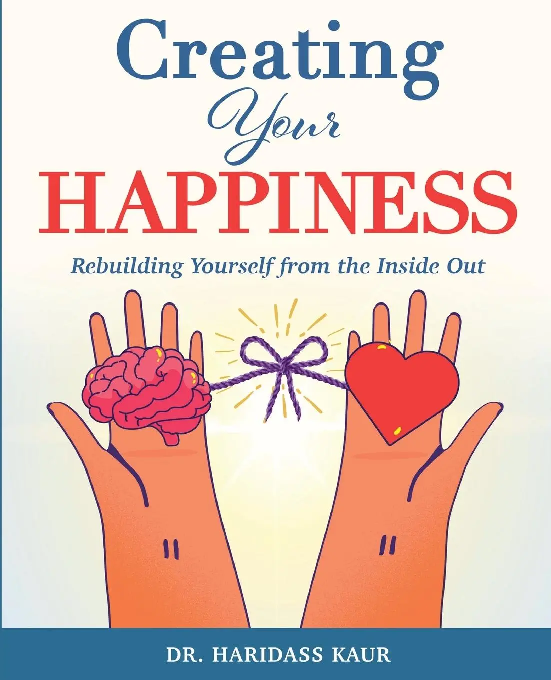 Cover: 9798999108401 | Creating Your Happiness | Haridass Kaur | Taschenbuch | Englisch