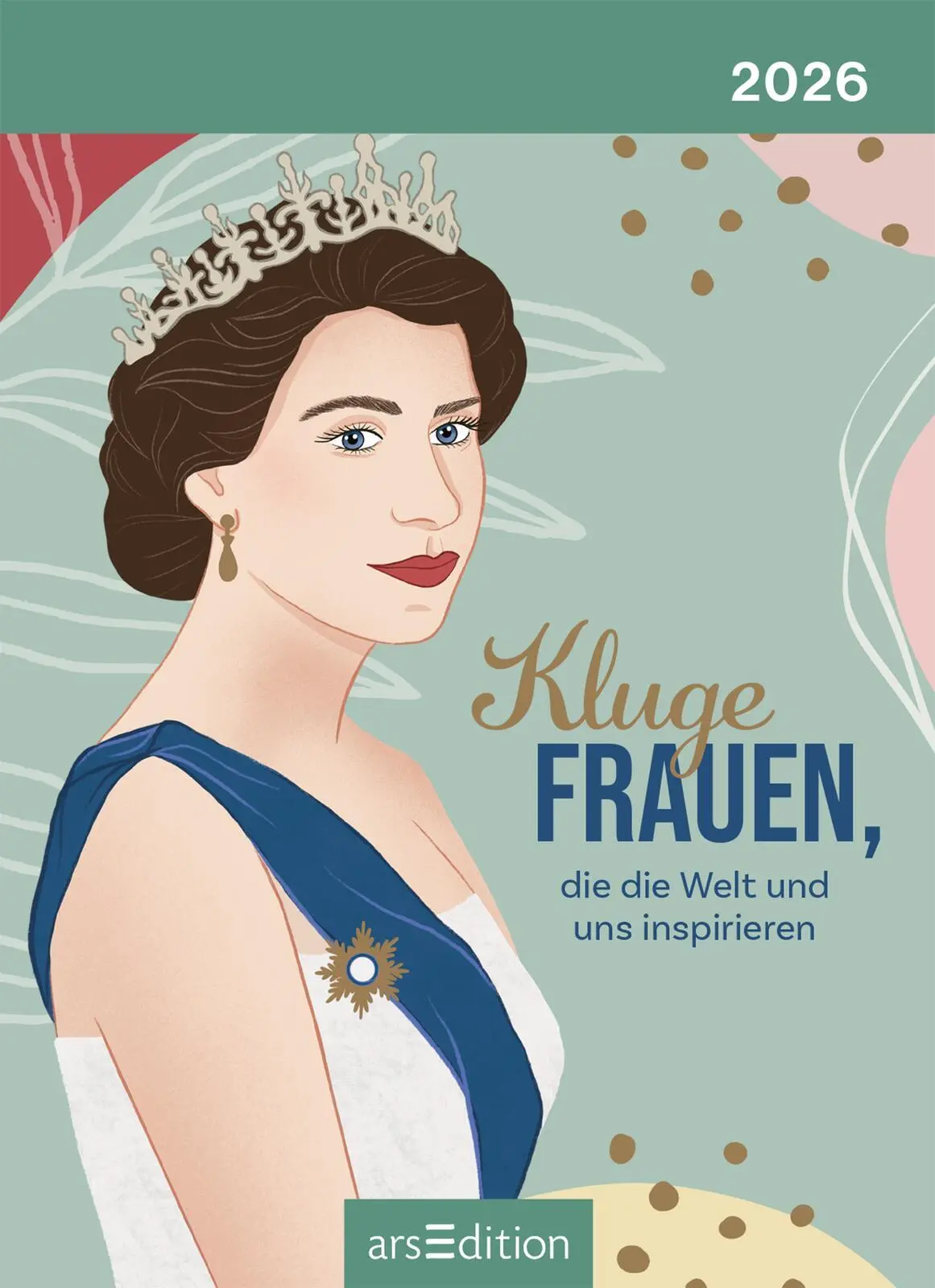 Bild: 4014489138501 | Abreißkalender Kluge Frauen, die die Welt und uns inspirieren 2026