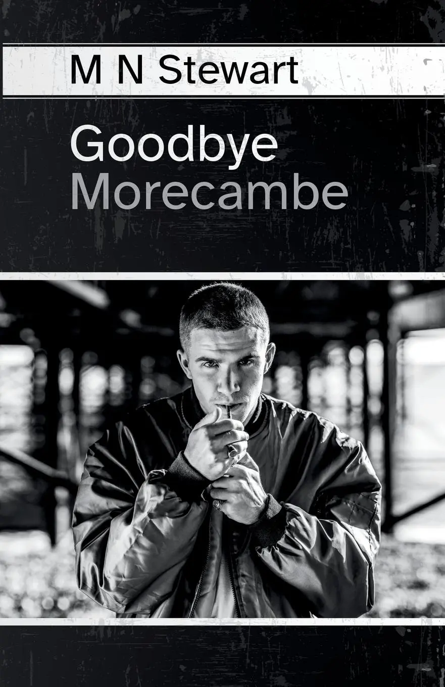 Cover: 9781068588501 | Goodbye Morecambe | M N Stewart | Taschenbuch | Englisch | 2024