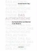 Cover: 9783034008501 | Das Authentische | Referenzen und Repräsentationen | Ursula Amrein