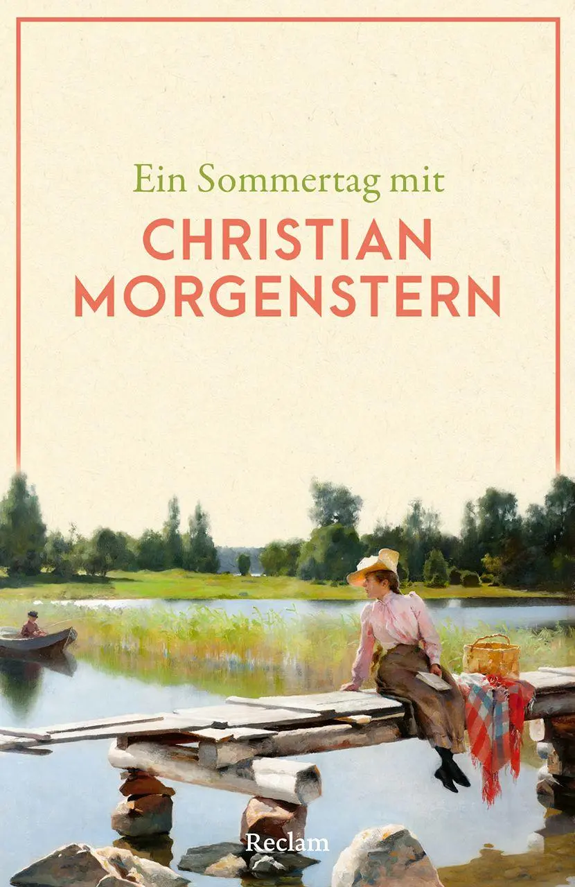 Cover: 9783150148501 | Ein Sommertag mit Christian Morgenstern | Christian Morgenstern | Buch
