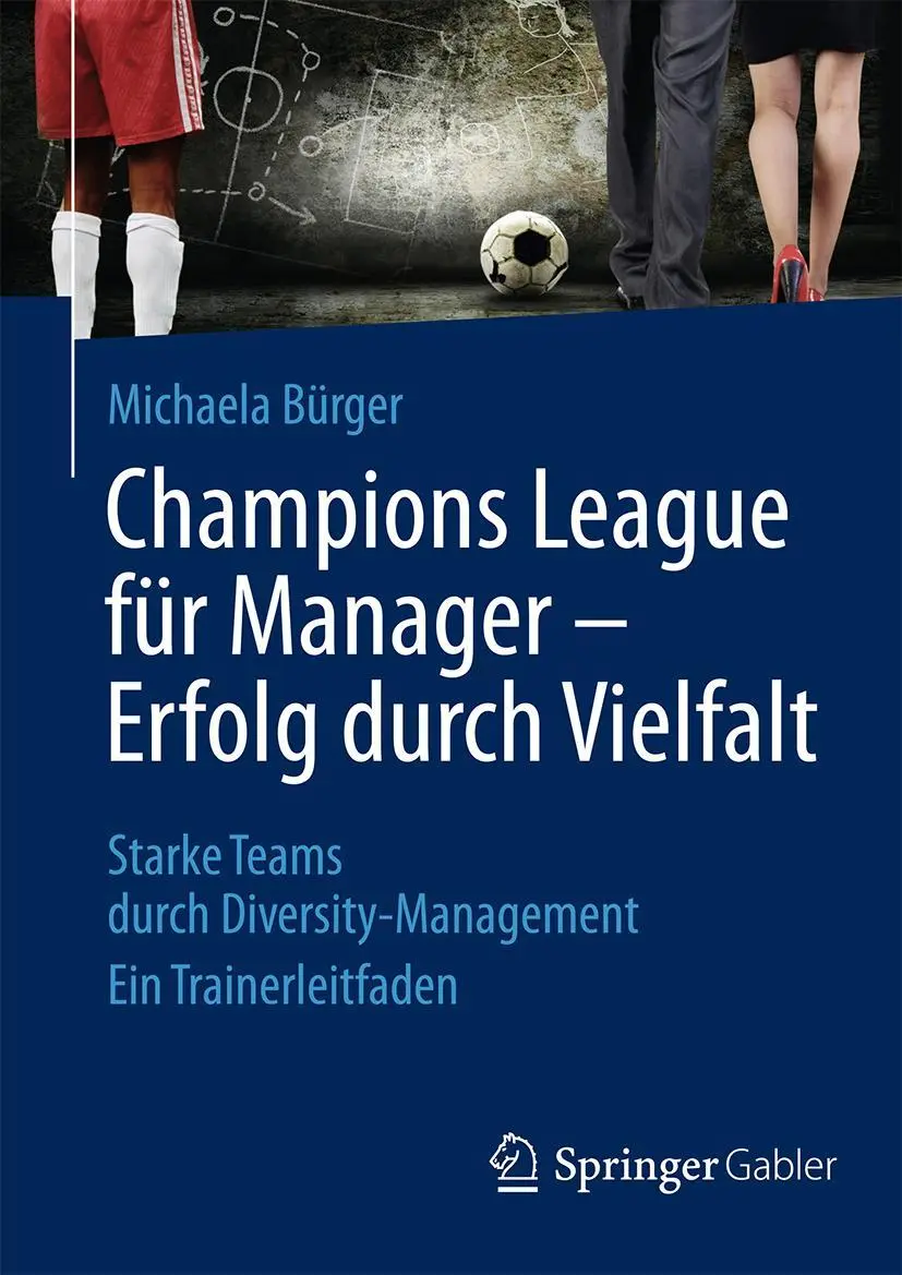 Cover: 9783658048501 | Champions League für Manager - Erfolg durch Vielfalt | Michaela Bürger