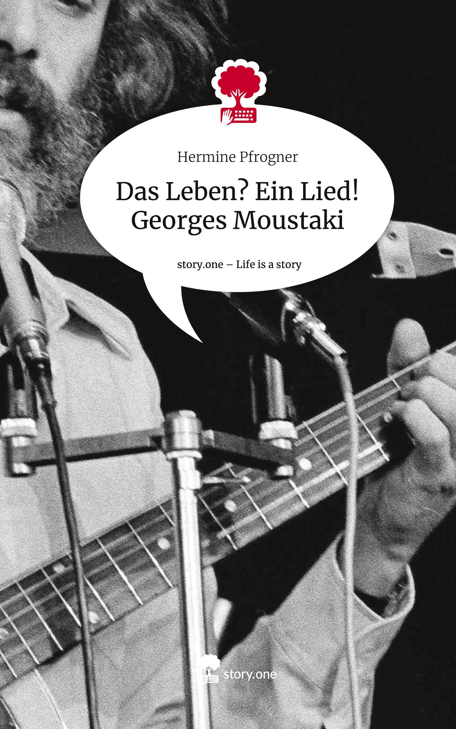 Cover: 9783711578501 | Das Leben? Ein Lied! Georges Moustaki. Life is a Story - story.one
