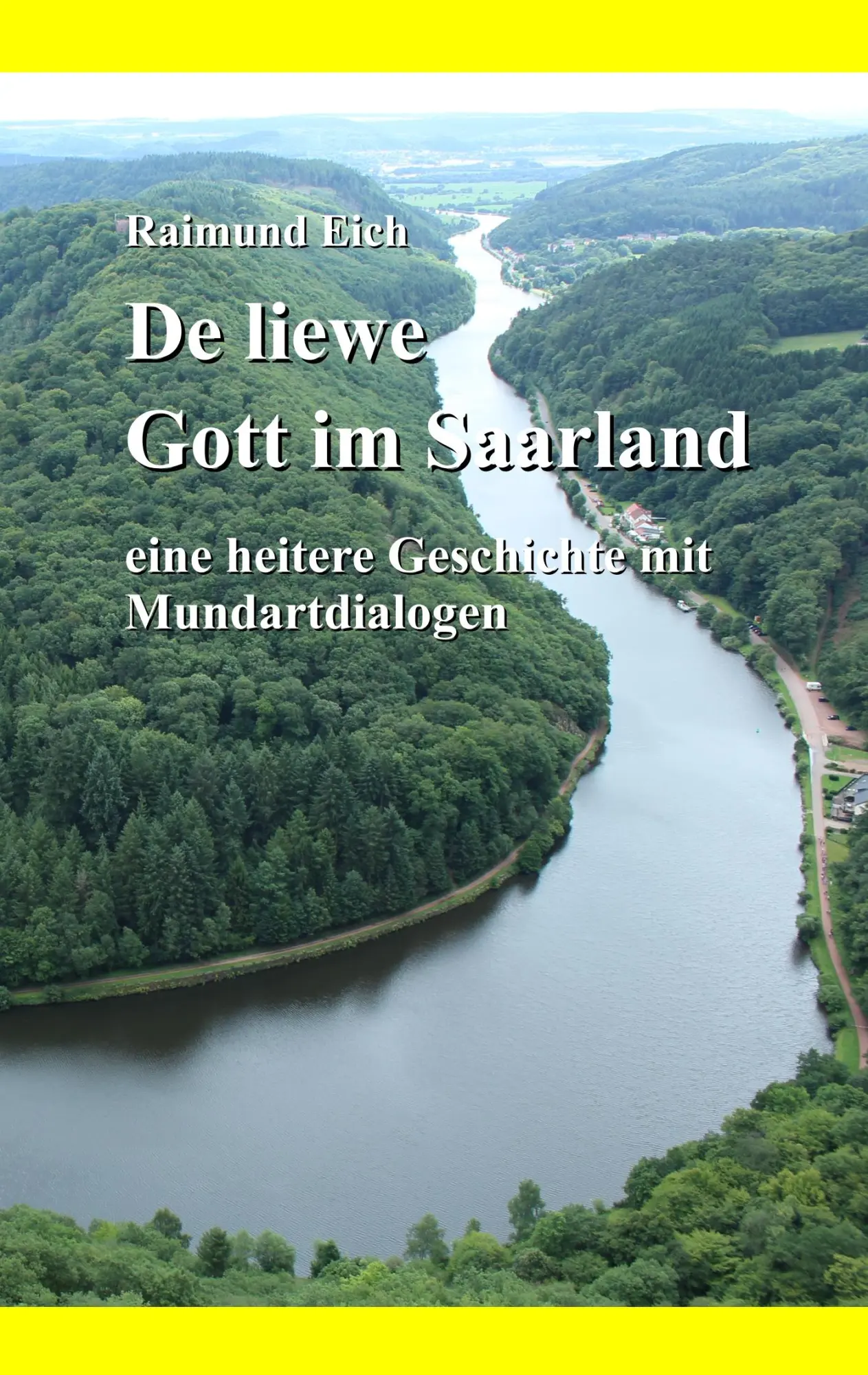 Cover: 9783752858501 | De liewe Gott im Saarland | Raimund Eich | Taschenbuch | 88 S. | 2020