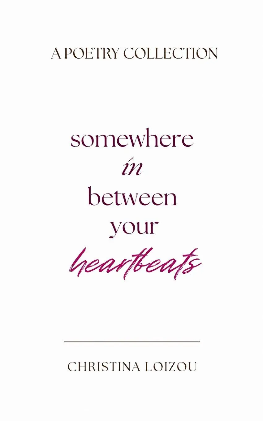 Cover: 9789925818501 | Somewhere In Between Your Heartbeats | Christina Loizou | Taschenbuch