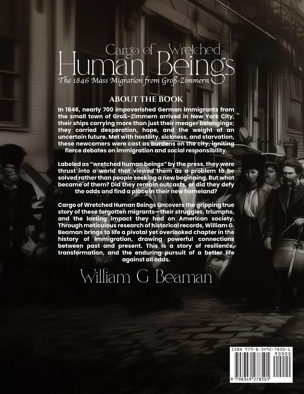 Rückseite: 9798349278501 | CARGO OF WRETCHED HUMAN BEINGS | William G G Beaman | Taschenbuch