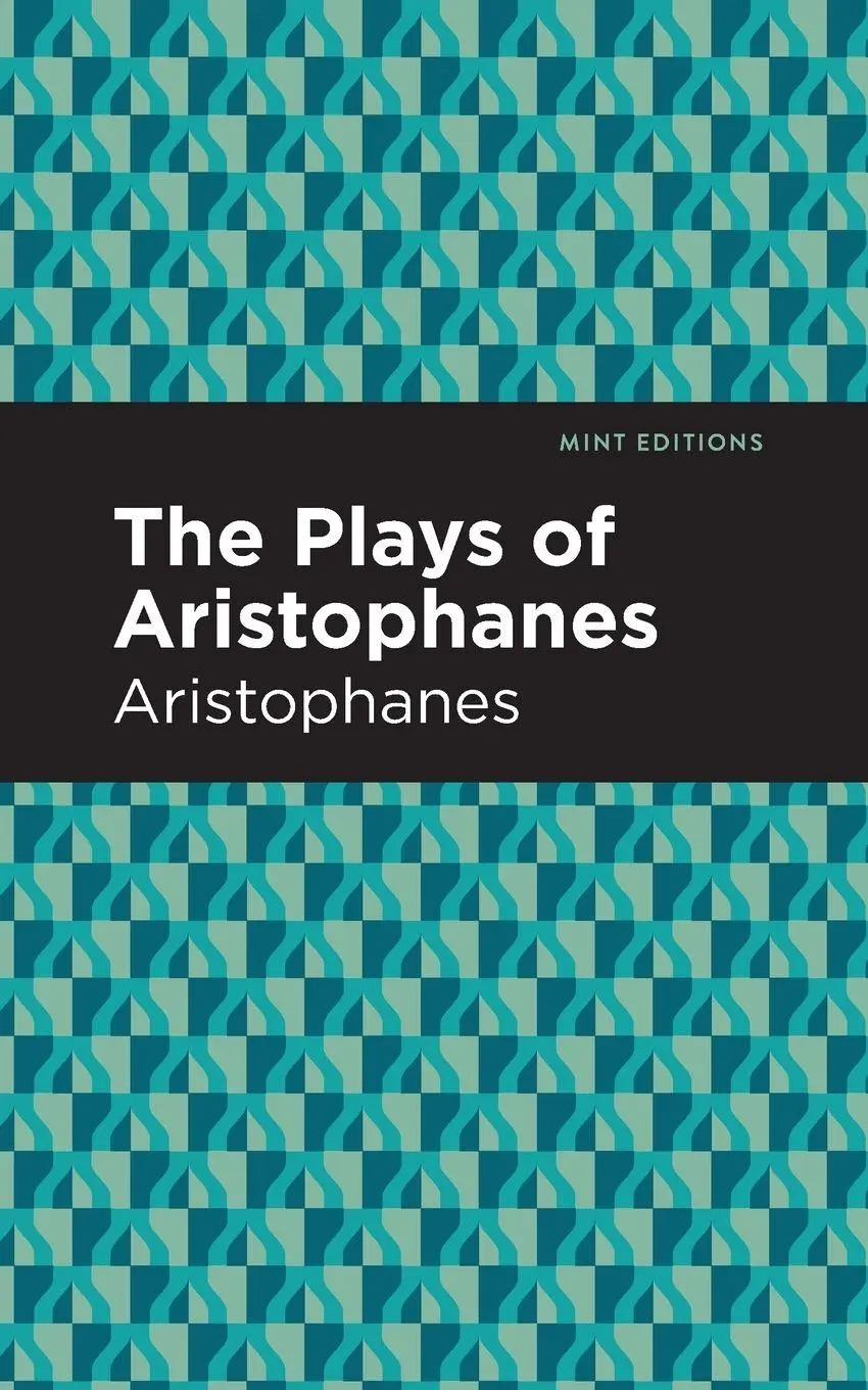 Cover: 9781513218601 | The Plays of Aristophanes | Aristophanes | Taschenbuch | Englisch