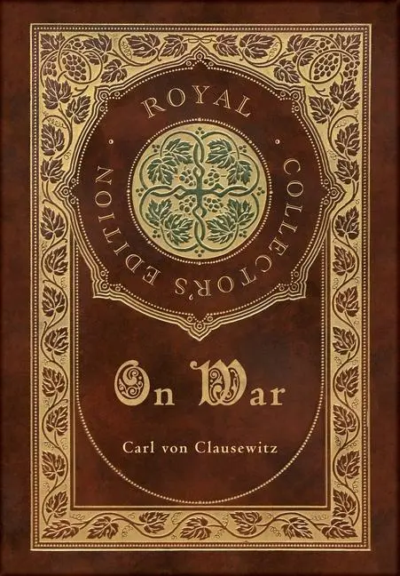 Cover: 9781774378601 | On War (Royal Collector's Edition) (Annotated) (Case Laminate...