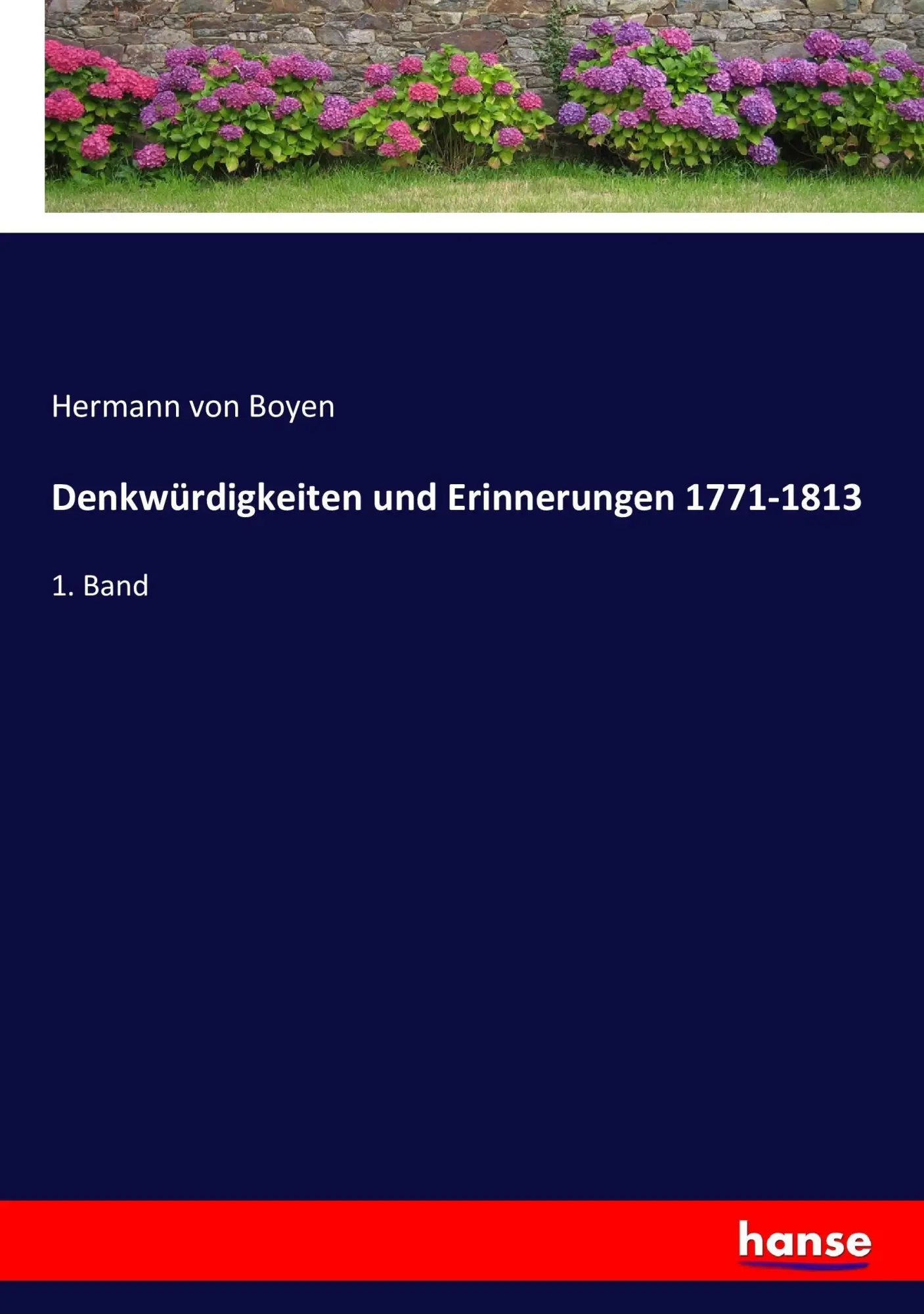 Cover: 9783744618601 | Denkwürdigkeiten und Erinnerungen 1771-1813 | 1. Band | Boyen | Buch