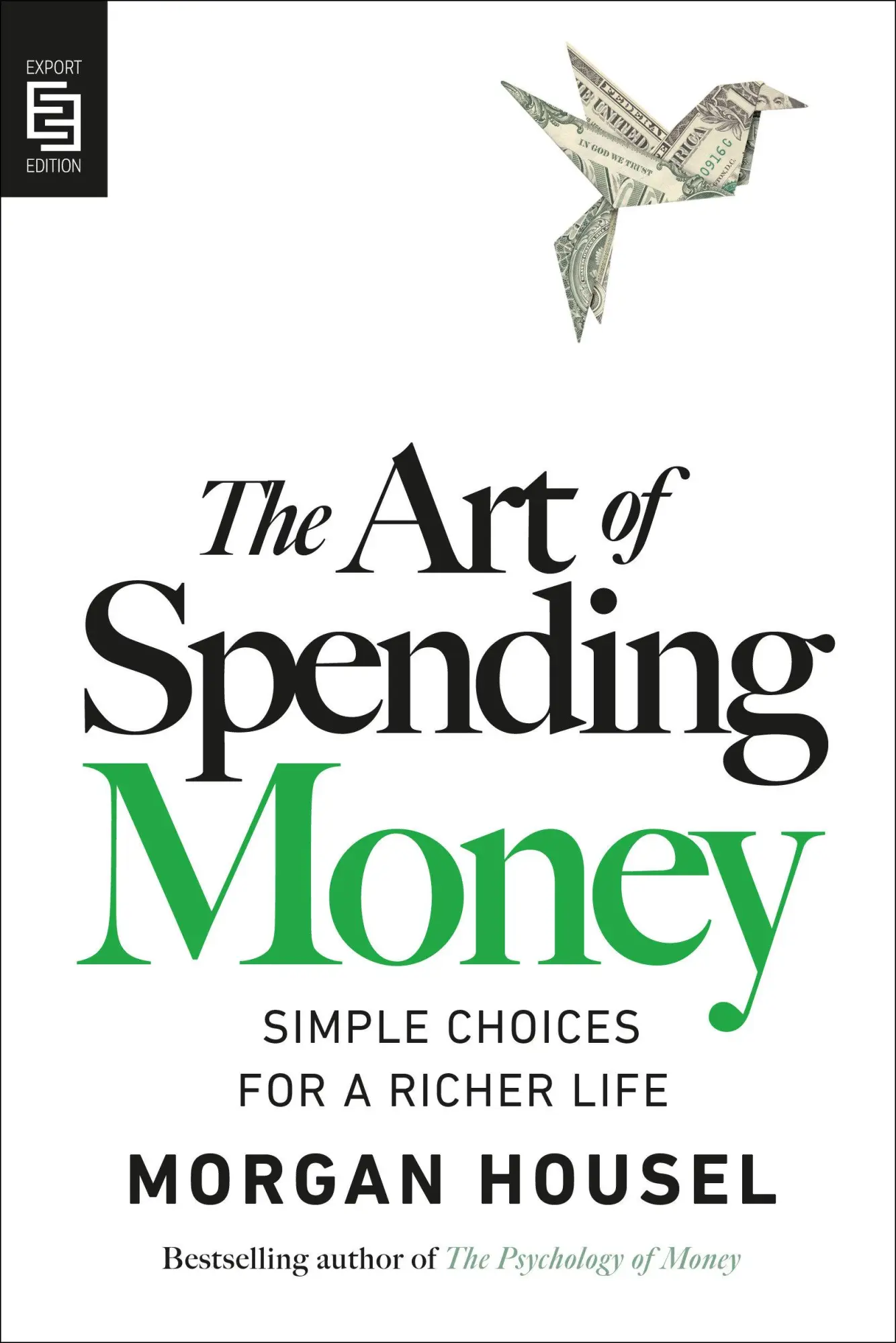Cover: 9798217048601 | The Art of Spending Money | Simple Choices for a Richer Life | Housel Cover: 9798217048601 | The Art of Spending Money | Simple Choices for a Richer Life | Housel