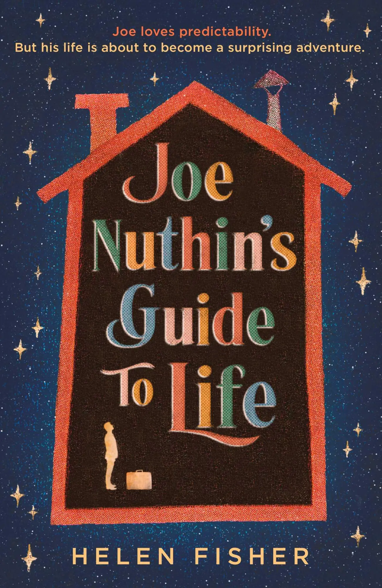 Cover: 9781471188701 | Joe Nuthin's Guide to Life | 'A real joy' -Hazel Prior | Helen Fisher