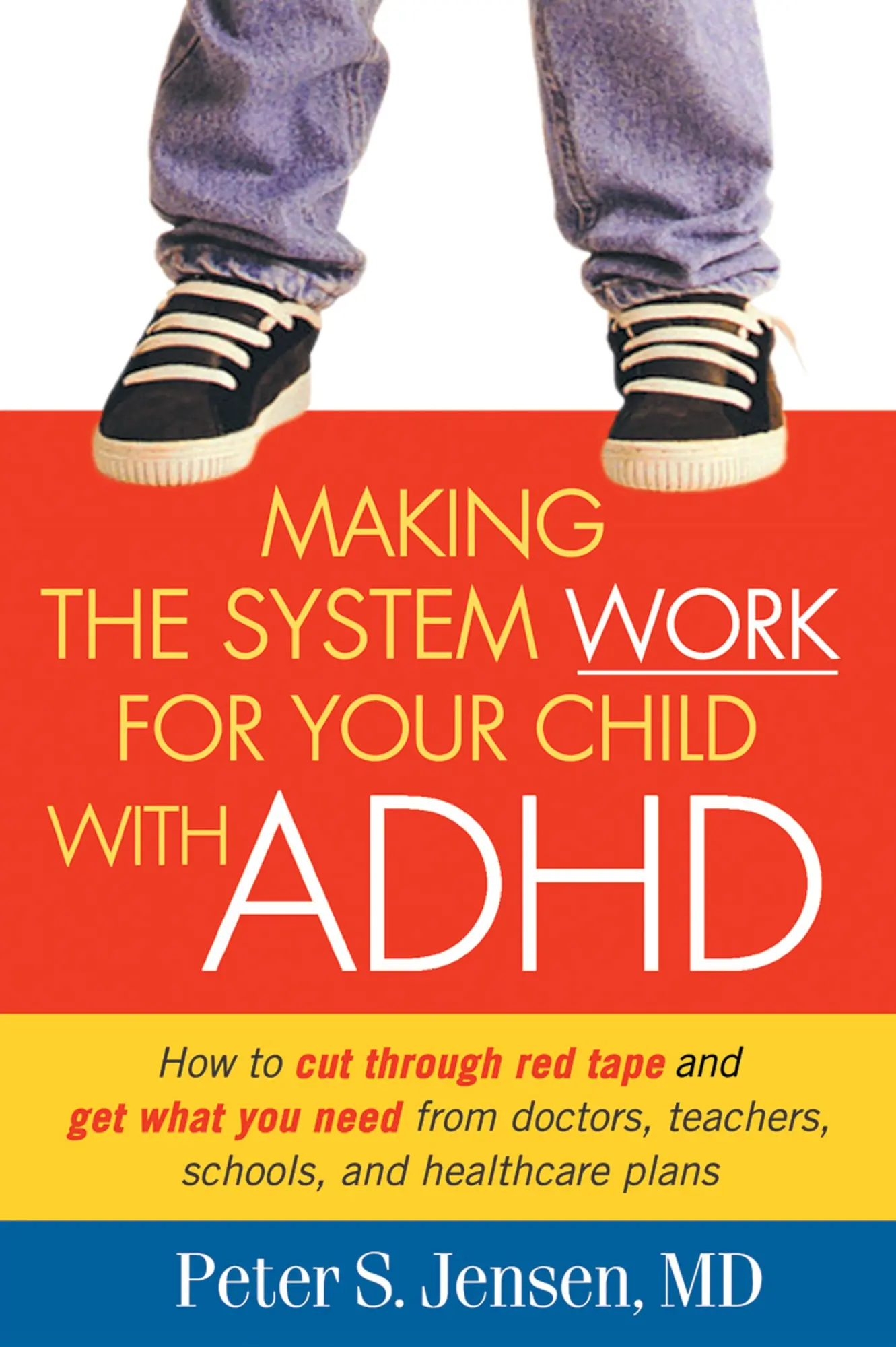 Cover: 9781572308701 | Making the System Work for Your Child with ADHD | Peter S Jensen