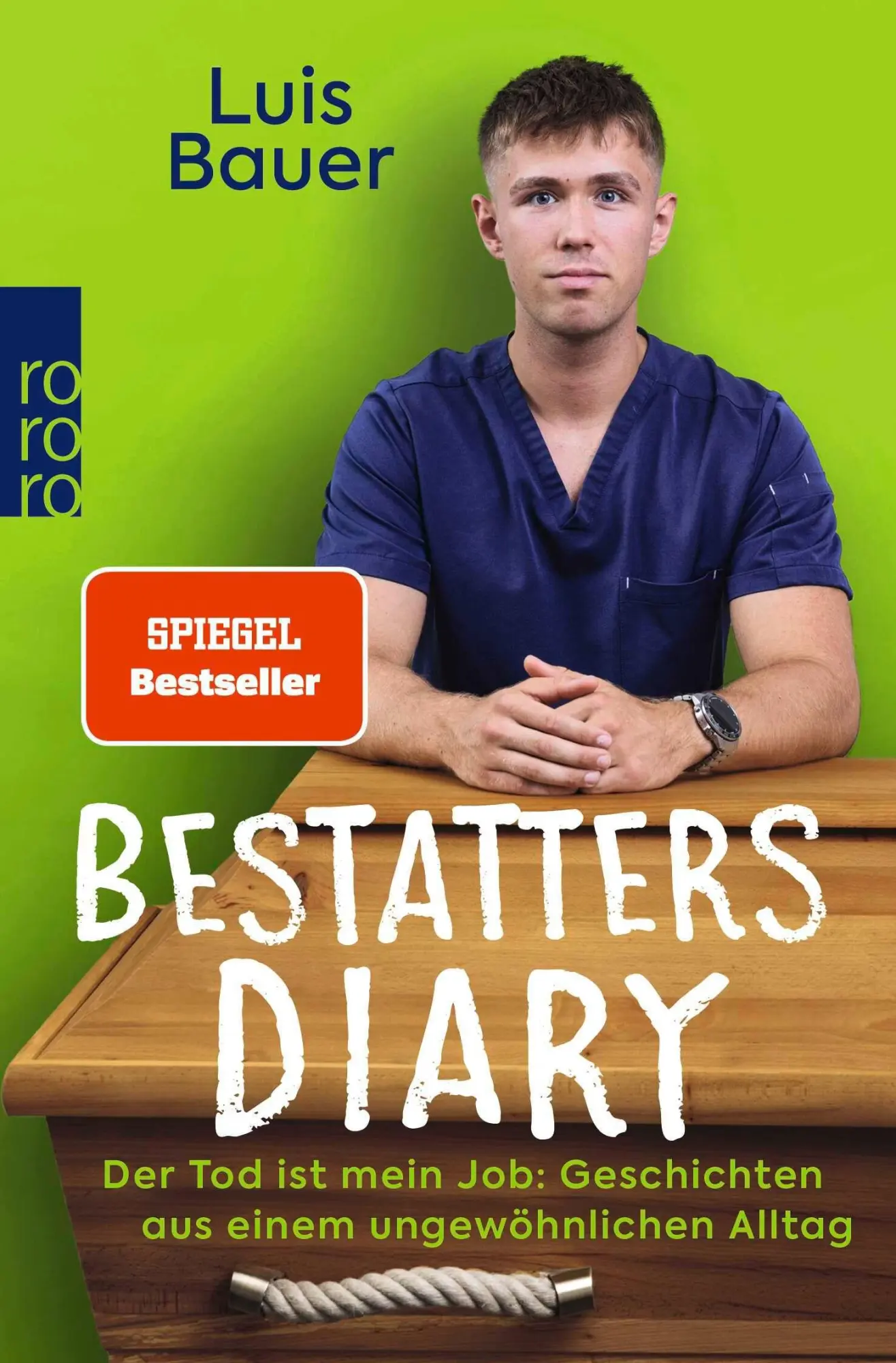 Cover: 9783499018701 | Bestatters Diary | Luis Bauer (u. a.) | Taschenbuch | 224 S. | Deutsch