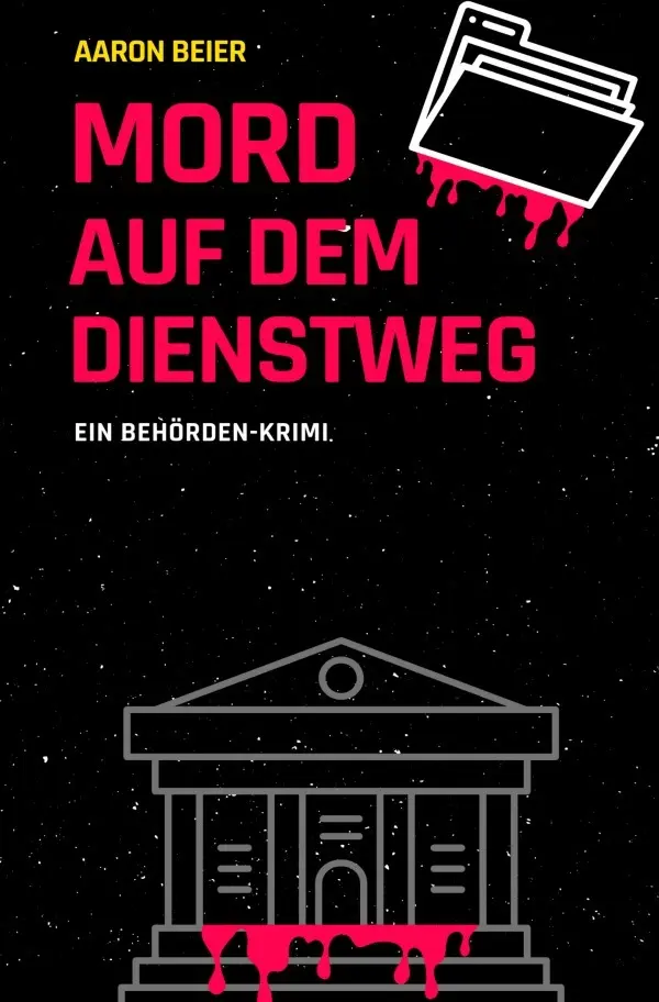 Cover: 9783565108701 | Mord auf dem Dienstweg | Ein Behörden-Krimi..DE | Aaron Beier | Buch