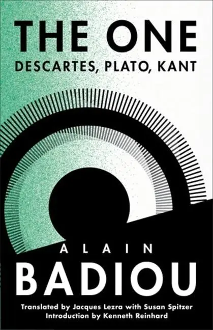 Cover: 9780231218801 | The One | Descartes, Plato, Kant | Alain Badiou | Taschenbuch | 2025