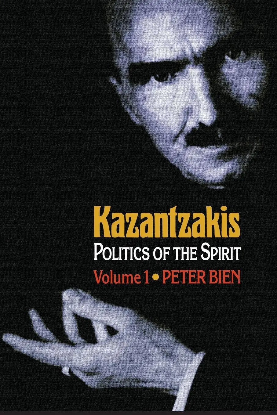 Cover: 9780691128801 | Kazantzakis, Volume 1 | Politics of the Spirit | Peter Bien | Buch